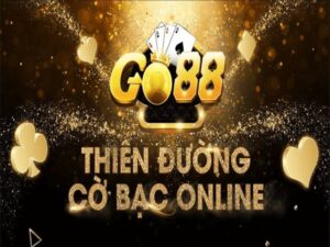 Go88 - Siêu Phẩm Game Bài, Triệu View Mỗi Ngày